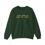 We're Sorry We Upset You, Carol, Pluribus - Sweatshirt