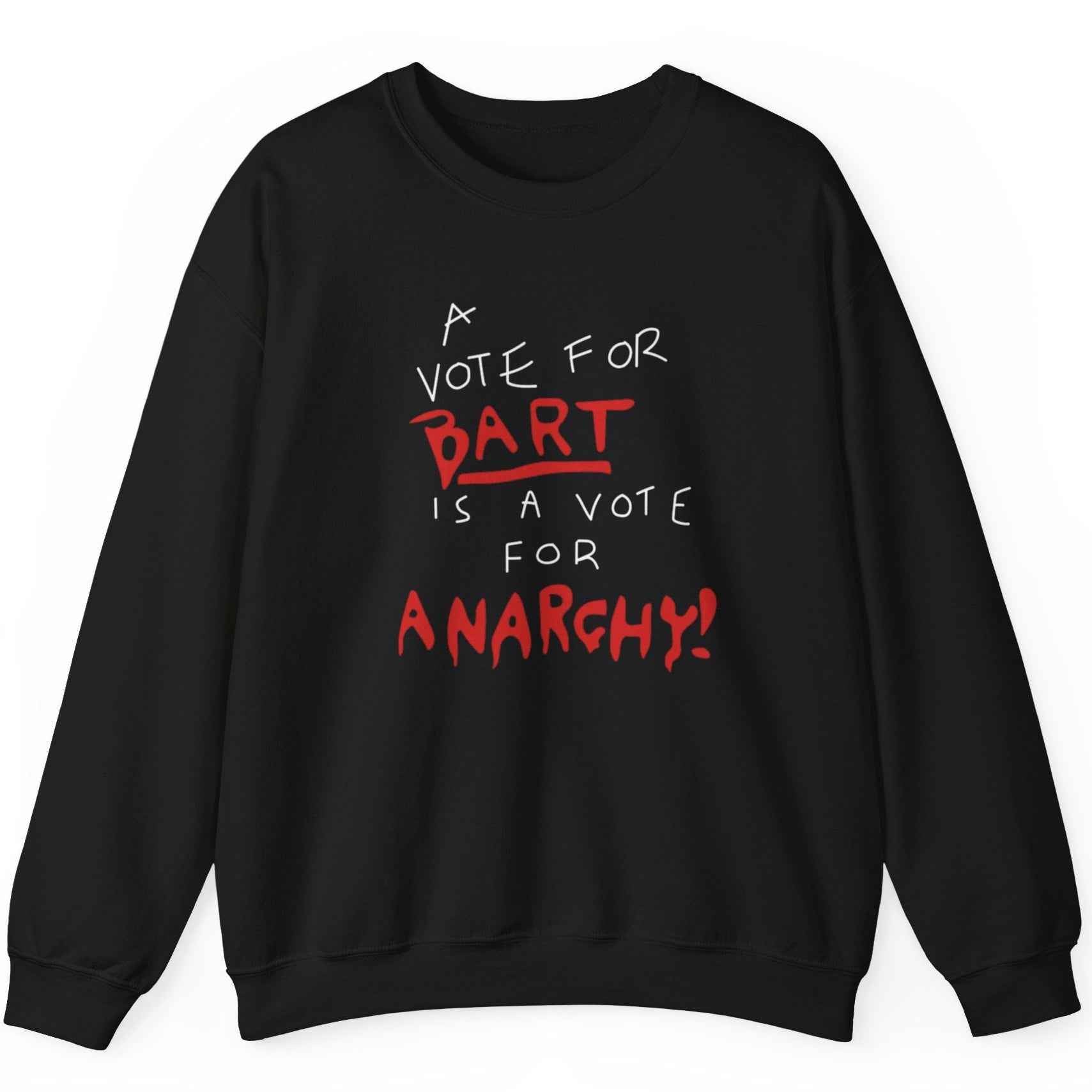 A Vote for Bart is a Vote for Anarchy, The Simpsons - Sweatshirt