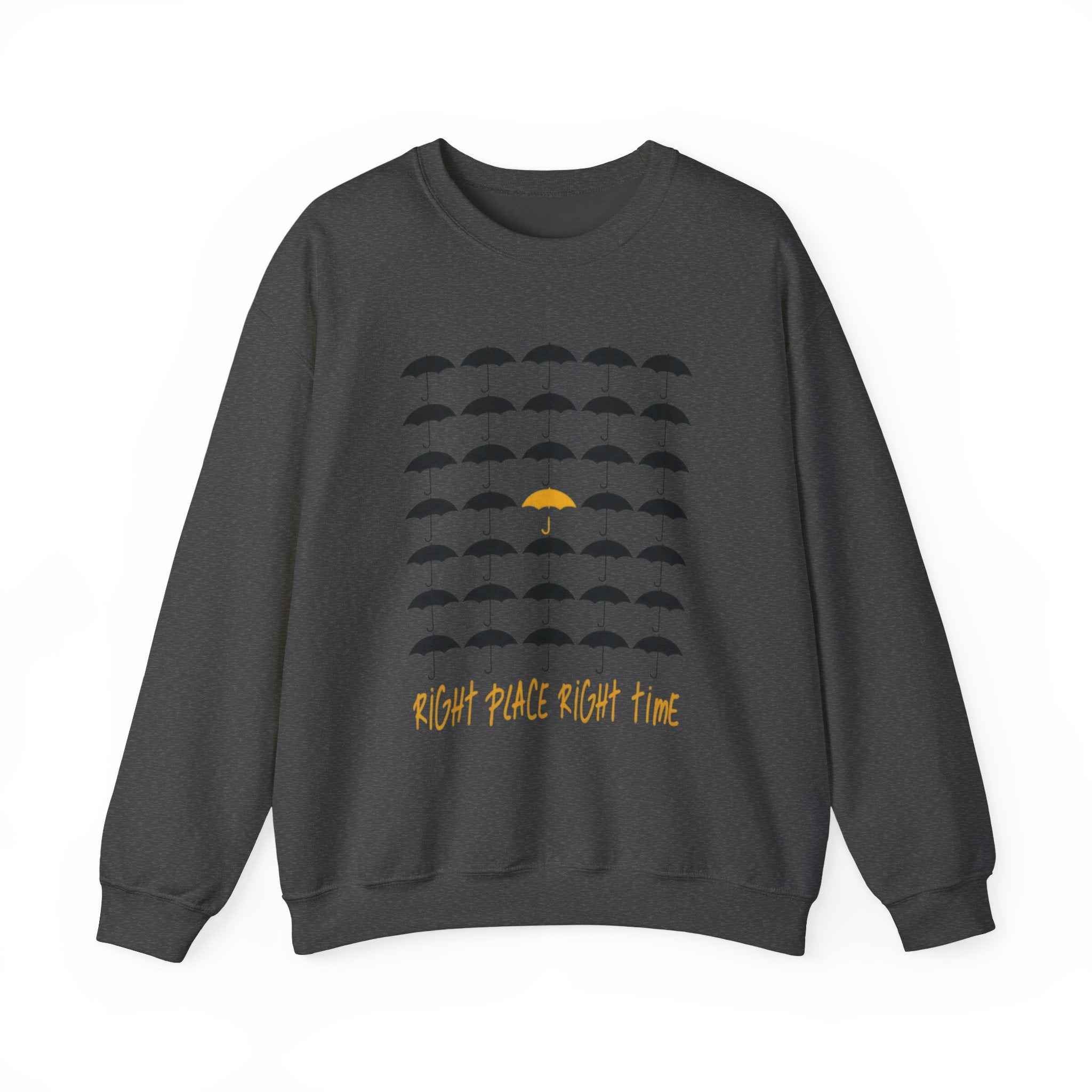 Right Place Right Time, How I Met Your Mother HIMYM - Sweatshirt