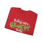 Feeling Extra Grinch Today - Sweatshirt