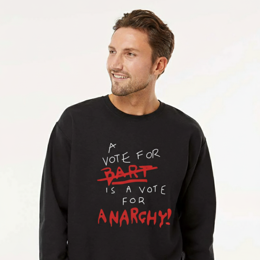 A Vote for Bart is a Vote for Anarchy, The Simpsons - Sweatshirt