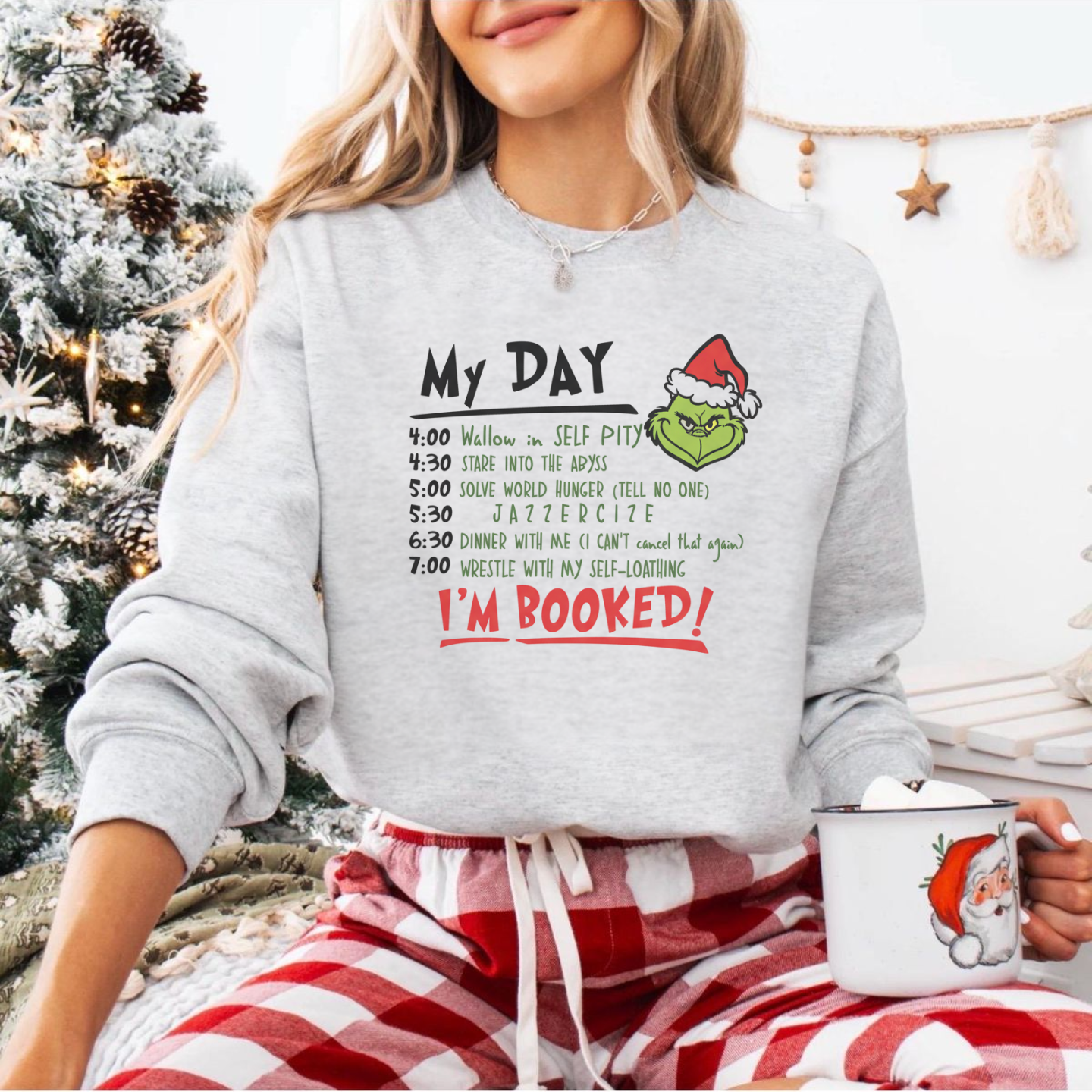 Grinch 'My Day' Christmas - Sweatshirt