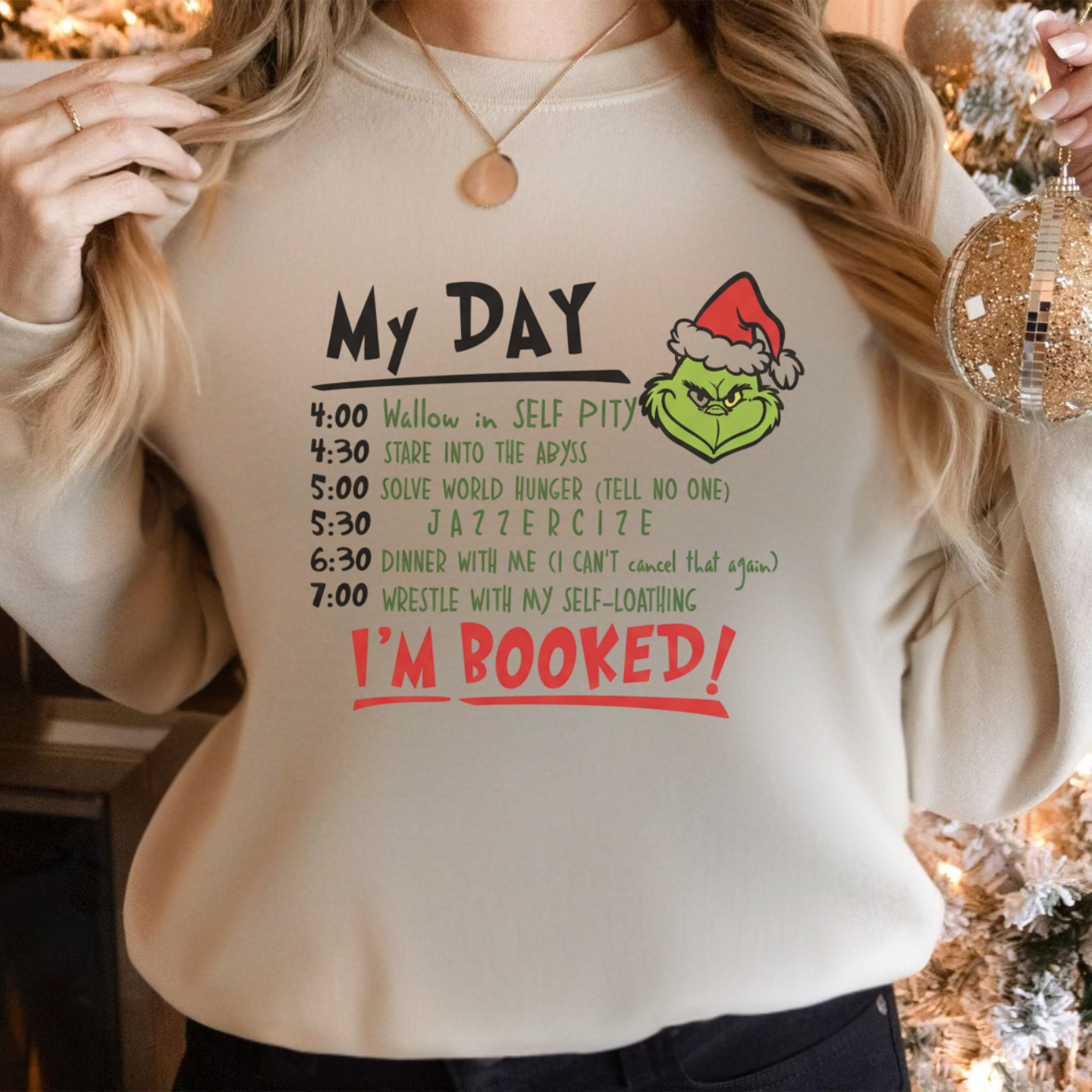 Grinch 'My Day' Christmas - Sweatshirt