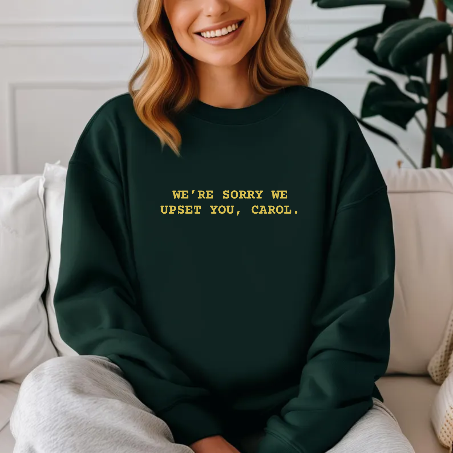 We're Sorry We Upset You, Carol, Pluribus - Sweatshirt