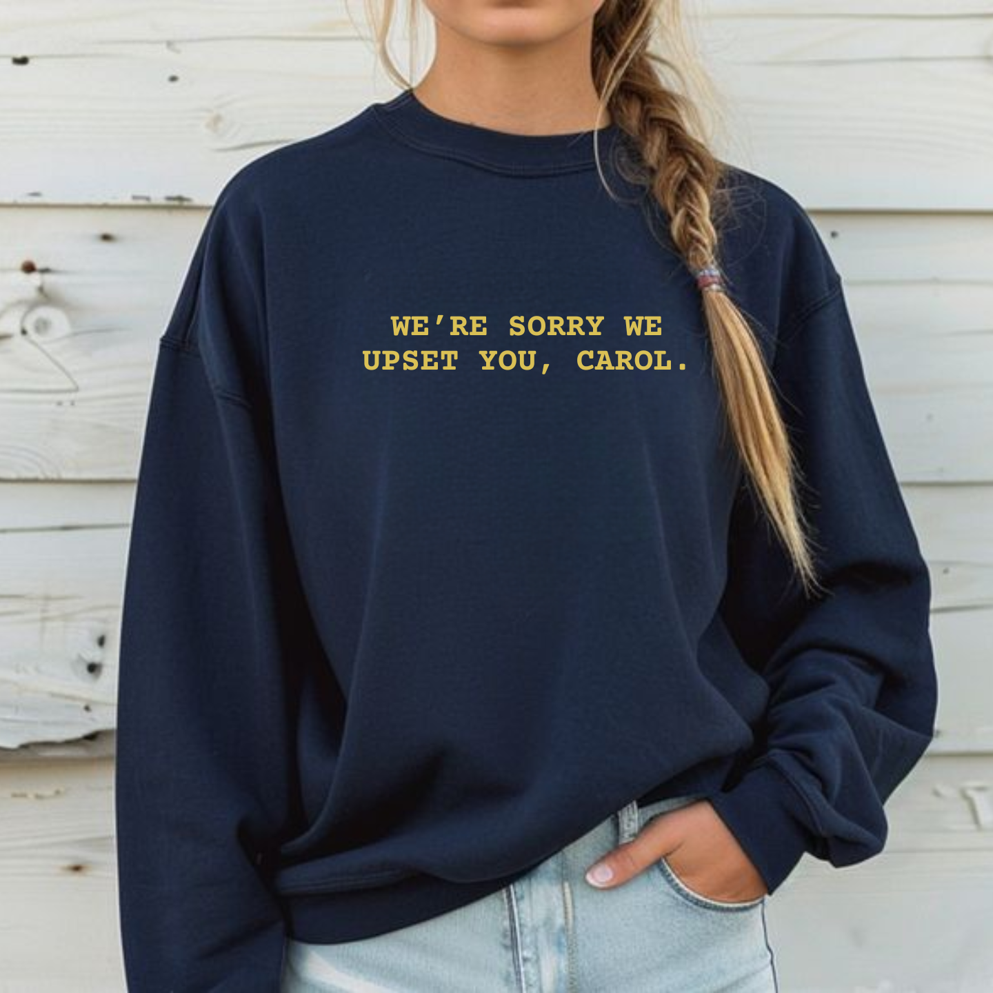 We're Sorry We Upset You, Carol, Pluribus - Sweatshirt